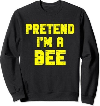 Halloween Costumes Lazy Easy Pretend I'm A Bee Party Halloween Costume Simple Sweatshirt