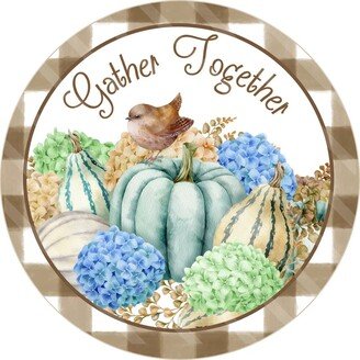 Gather Together Sign - Fall Autumn Wreath Metal