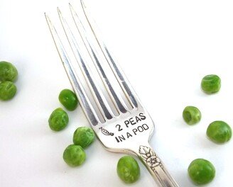 2 Peas in A Pod Fork - Hand Stamped Vintage Silverware, Gift Under 10, Love Fork