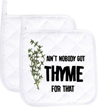 Ain't Nobody Got Thyme For That Funny Potholder Oven Mitts Cute Pair Kitchen Gloves Cooking Baking Grilling Non Slip Cotton