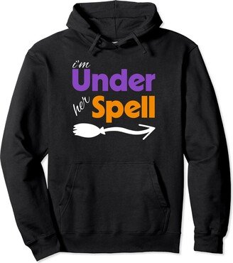 Cute I'm Under Her Spell Halloween Funny I'm Under Her Spell Halloween His and Her Costume Pullover Hoodie