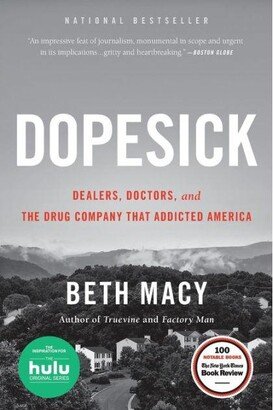 Barnes & Noble Dopesick- Dealers, Doctors, and the Drug Company that Addicted America by Beth Macy