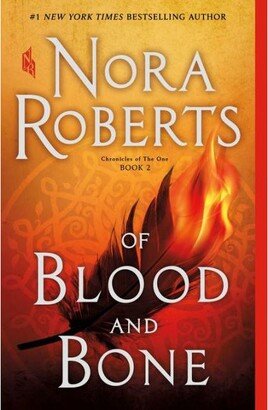 Barnes & Noble Of Blood and Bone (Chronicles of The One Series #2) by Nora Roberts