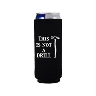 This Is Not A Drill Neoprene Slim 12 Oz. Can Coolie