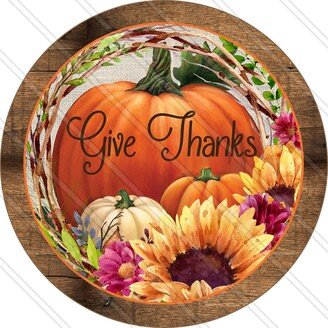 Give Thanks Sign - Fall Autumn Wreath Metal