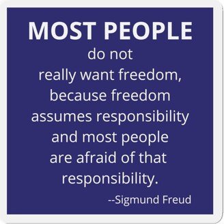 Sigmund Freud Freedom Quote Kiss-Cut Magnet, Most People Really Don't Want Freedom..., Gift For Him, Patriotic Refrigerator Magnet