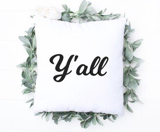 Southern Throw Pillow Cover, Y'all Decor Housewarming Gift Idea Welcome Farmhouse