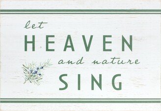 Heaven and Nature Sing Sign - 20L x 1.25W x 14H