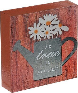IH Casa Decor Wood Block With Galvanized Watering Can Be True To Yourself
