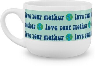 Mugs: Love Your Mother - Earth Day - Mint Latte Mug, White, 25Oz, Blue