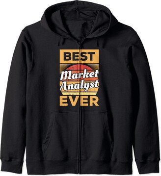 Market Analyst Gifts Vintage Best Market Analyst Ever Zip Hoodie