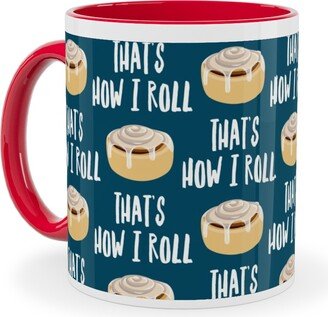 Mugs: Cinnamon Roll - That's How I Roll - Dark Blue Ceramic Mug, Red, 11Oz, Blue