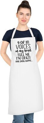 Funny Adult Apron, 9 Out Of 10 Voices in My Head Tell Me I'm Crazy One Just Hums, Gift For Cook, Bbq Apron
