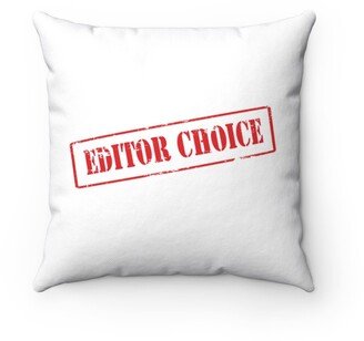 Editor Choice Pillow - Throw Custom Cover Gift Idea Room Decor