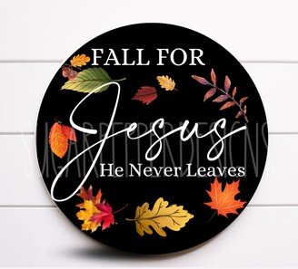 Wreath Sign, Fall For Jesus He Never Leaves Sugar Pepper Designs, Sign For Wreath, Door Decor