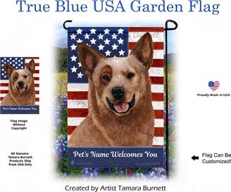 Australian Cattle Dog Red Tick True Blue Patriotic | Can Personalize With Pets Name Garden Flag