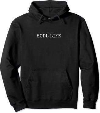 Haha That’s Funny Designs HODL LIFE Funny Bitcoin Crypto Pullover Hoodie