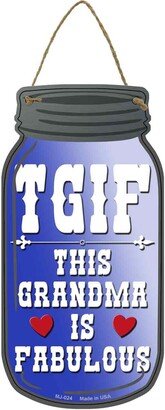 Tgif Grandma Fabulous Novelty Metal Mason Jar Sign