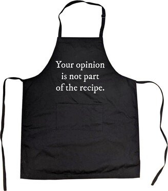 Funny Baking Apron, Your Opinion Was Not in The Recipe, Text Only, Mother's Day Gift, Gift For Mom, Cooking Kitchen Cook Aprons