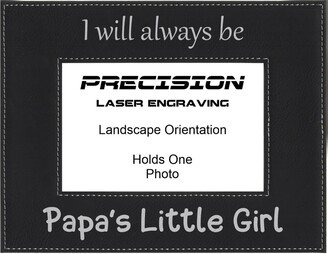 Grandpa Papa Engraved Leatherette Picture Frame - I Will Always Be Papa's Little Girl Fathers Day, Christmas Gift