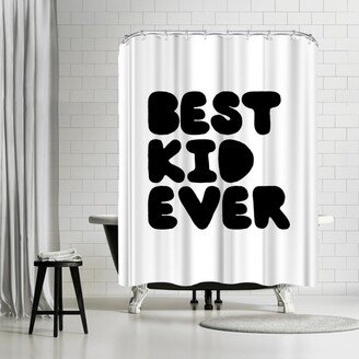 71 x 74 Shower Curtain, Best Kid Ever by Motivated Type
