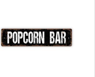 Popcorn Bar Sign - Kitchen Pantry Snacks Self Serve Candy Soda Pop Buttery Rustic Street Metal Or Door Name Plate Plaque