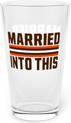 Brown 16 Oz Beer Glass | Cle Married Into This Football Pint Sports Barware - Tailgate Drinkware Man Cave Essentials