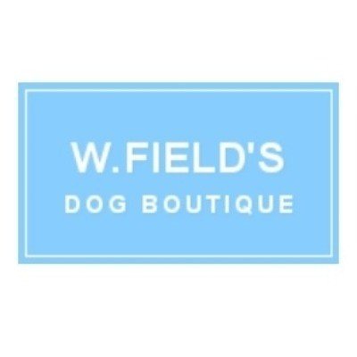 W. Field's Dog Boutique Promo Codes & Coupons