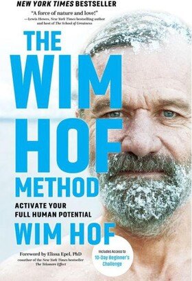 Barnes & Noble The Wim Hof Method: Activate Your Full Human Potential by Wim Hof