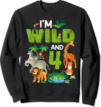 I'm Wild and 4th Birthday Zoo Theme Safari 4 Year Old B-Day Sweatshirt