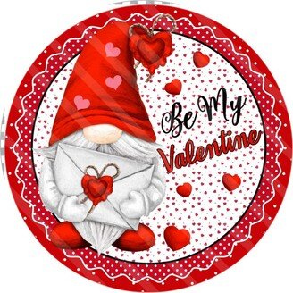 Gnome Be My Valentine Wreath Sign, Signs For Wreaths, Wreath Enhancement