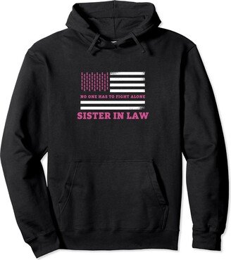 Breast Cancer Awareness Design and Gifts Breast Cancer Awareness Sister in Law Pink Ribbon Pullover Hoodie