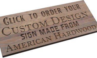 Custom Carved Sign Indoor American Hardwood With Your Design, Personalized Wooden Sign, Made To Order Signs, Design Your Own Sign