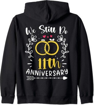 We Still Do 11 Years of Marriage Couple 11th Anniversary Zip Hoodie