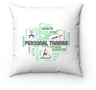 Personal Trainer Pillow - Throw Custom Cover Gift Idea Room Decor