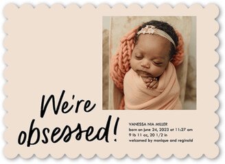 Birth Announcements: Obsessed With Birth Announcement, Beige, 5X7, Pearl Shimmer Cardstock, Scallop