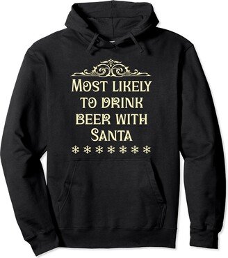 Visit the Santa Matching Family Store Most Likely to Drink Beer Christmas Matching Family Pullover Hoodie