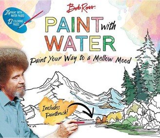 Barnes & Noble Bob Ross Paint with Water by Editors of Thunder Bay Press