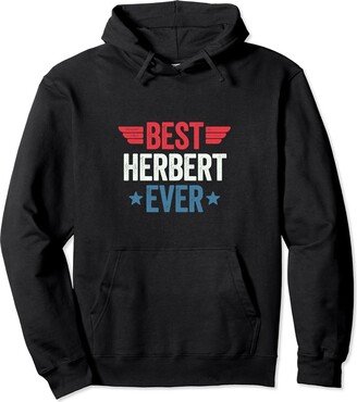 Best Name Ever Best Herbert Ever Pullover Hoodie