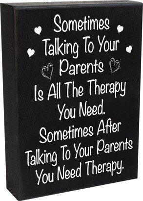 Funny Parent Gift, Sometimes Talking To Your Parents Is All The Therapy You Need Wooden Sign, Mom & Dad Gift For