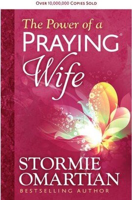 Barnes & Noble The Power of a Praying Wife by Stormie Omartian