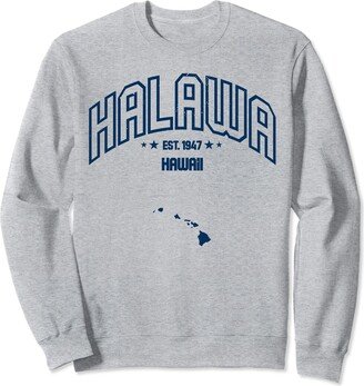 Retro Halawa Hawaii HI Souvenir Navy Tee Halawa Hawaii HI Throwback Men Women Vintage Athletic Sweatshirt