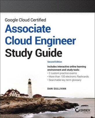 Barnes & Noble Google Cloud Certified Associate Cloud Engineer Study Guide by Dan Sullivan