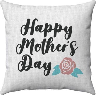 Mother's Day Pillow - Happy Pink Rose Gift For Mom Decorative Throw