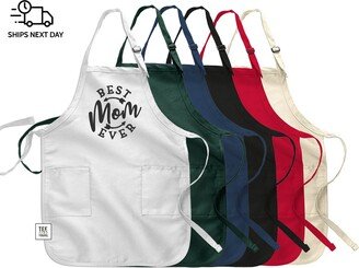 Best Mom Ever | Women's Pocketed Apron Gift Idea For Mam's Mother's Day Gift Mom's Birthday Baking Lovers Mom From Kids