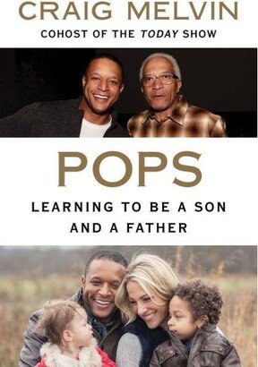 Barnes & Noble Pops- Learning to Be a Son and a Father by Craig Melvin