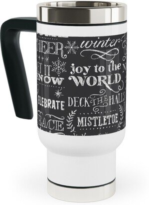 Travel Mugs: Christmas Sayings In Chalk Travel Mug With Handle, 17Oz, Gray