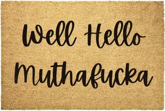 Well Hello Muthafucka Doormat Outdoor Rug Door Mat Decor Housewarming Summer Winter Christmas House Gift