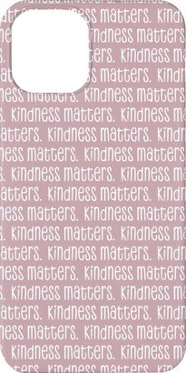 Custom Iphone Cases: Kindness Matters Phone Case, Silicone Liner Case, Matte, Iphone 11, Pink