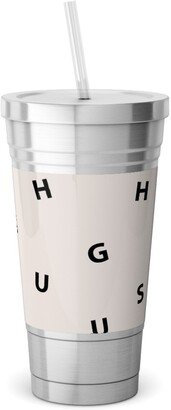 Travel Mugs: Sweet Hugs Typography - Pale Nude Stainless Tumbler With Straw, 18Oz, Beige